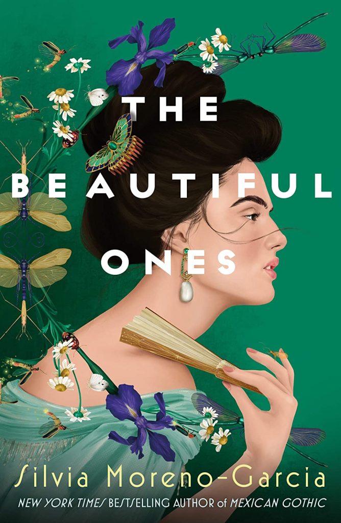 The Beautiful Ones by Silvia Moreno-Garcia 